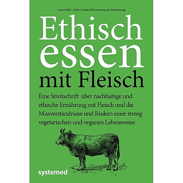 Ethisch Essen mit Fleisch, Lierre Keith, Ulrike Gonder