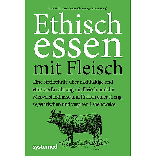 Ethisch Essen mit Fleisch, Ulrike Gonder, Lierre Keith