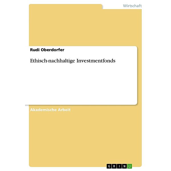 Ethisch-nachhaltige Investmentfonds, Rudi Oberdorfer