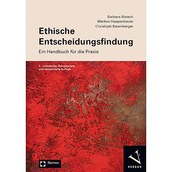 Ethische Entscheidungsfindung, Barbara Bleisch, Markus Huppenbauer, Christoph Baumberger