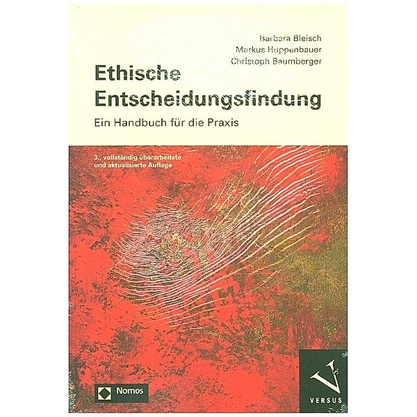 Ethische Entscheidungsfindung, Barbara Bleisch, Markus Huppenbauer, Christoph Baumberger