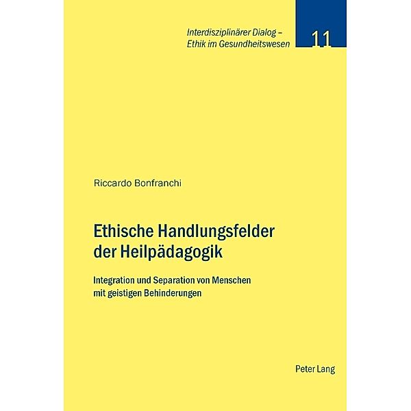 Ethische Handlungsfelder der Heilpädagogik, Riccardo Bonfranchi