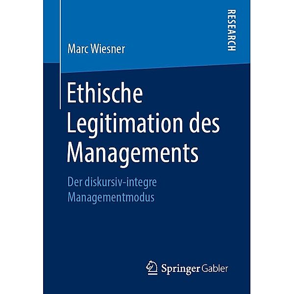 Ethische Legitimation des Managements, Marc Wiesner