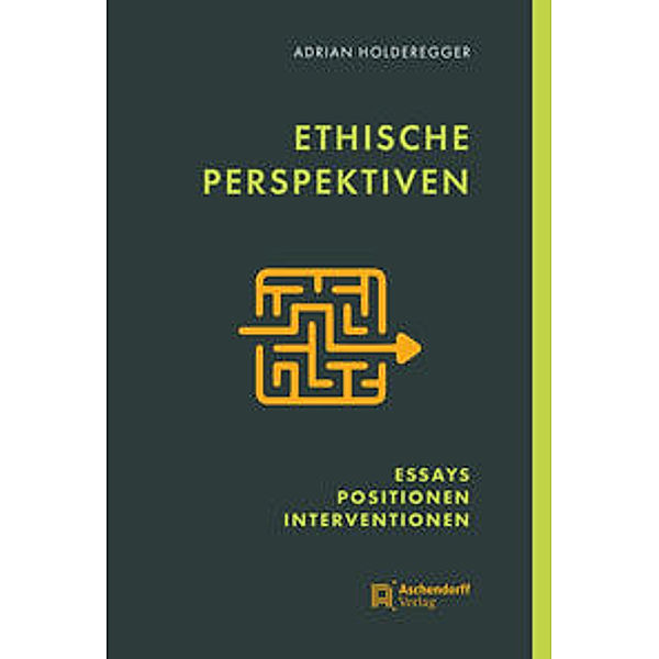 Ethische Perspektiven, Adrian Holderegger