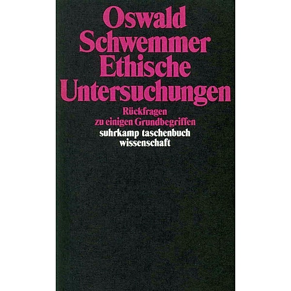 Ethische Untersuchungen, Oswald Schwemmer