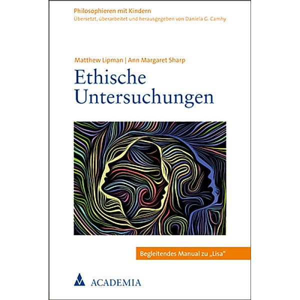 Ethische Untersuchungen, Matthew Lipman, Ann Margaret Sharp