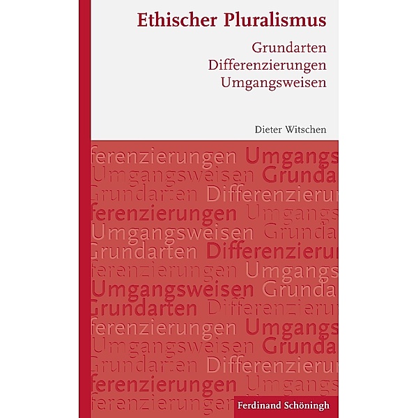 Ethischer Pluralismus, Dieter Witschen