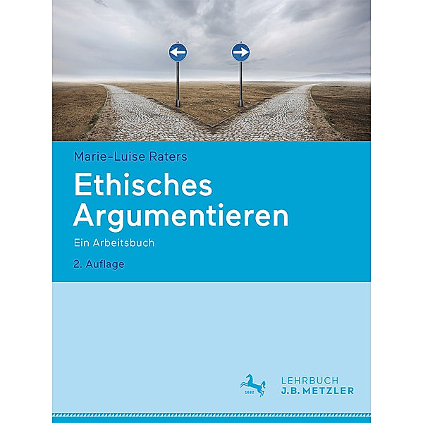 Ethisches Argumentieren, Marie-Luise Raters