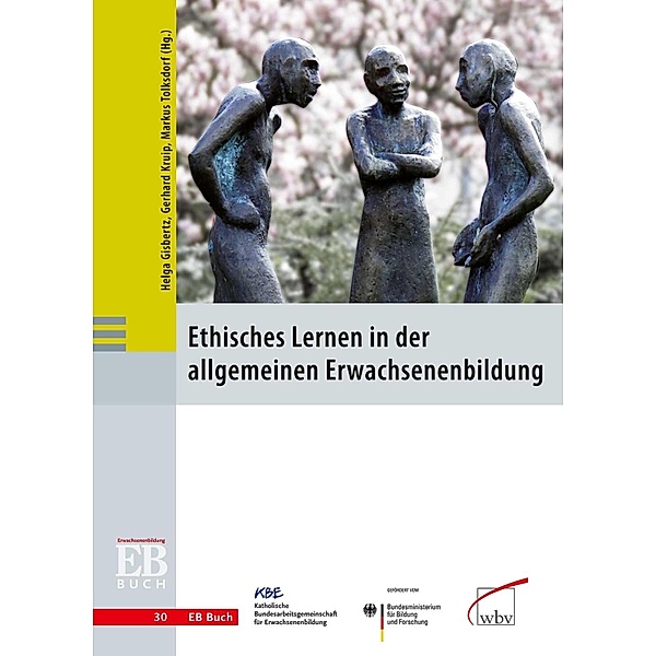 Ethisches Lernen in der allgemeinen Erwachsenenbildung / EB Buch Bd.30, Helga Gisbertz, Gerhard Kruip, Markus Tolksdorf