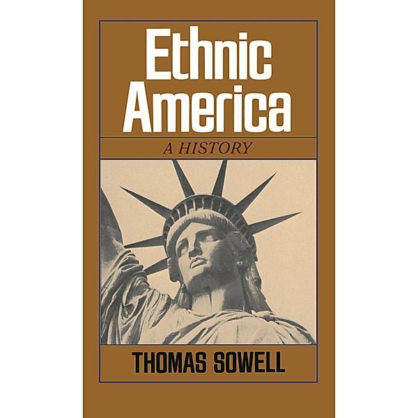 Ethnic America, Thomas Sowell