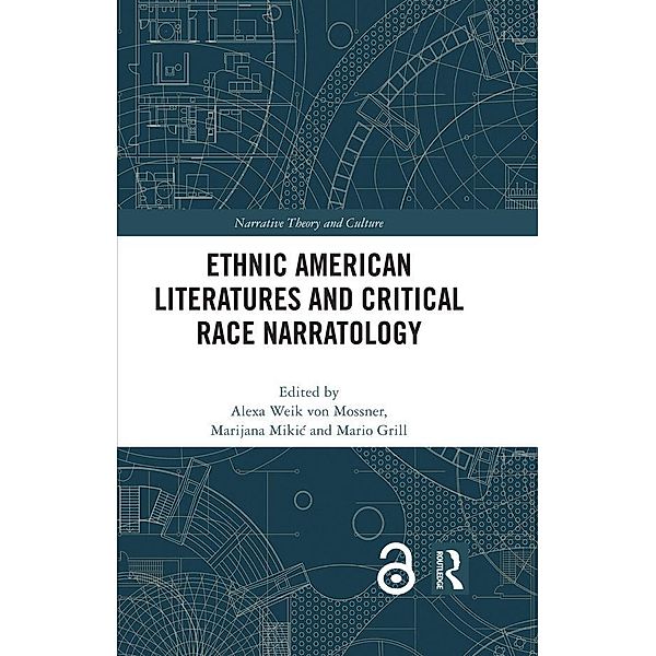 Ethnic American Literatures and Critical Race Narratology