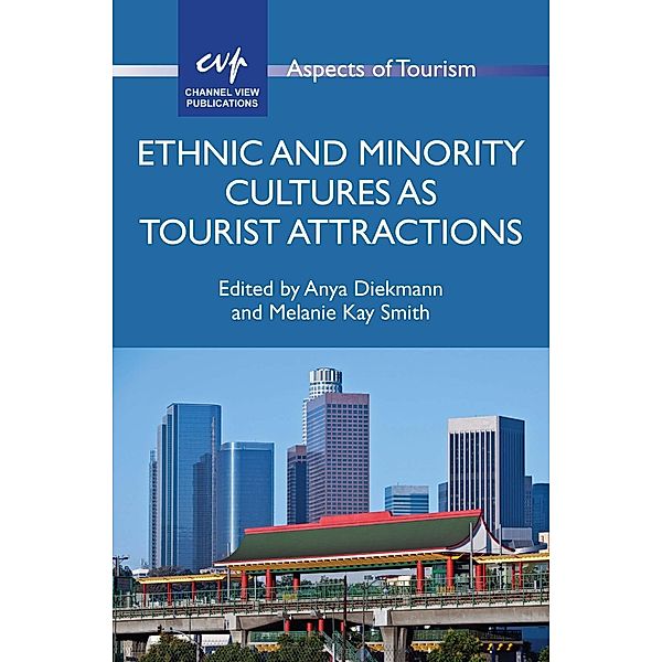 Ethnic and Minority Cultures as Tourist Attractions / Aspects of Tourism Bd.65