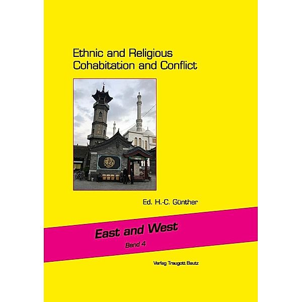 Ethnic and Religious Cohabitation and Conflict / East and West Bd.4