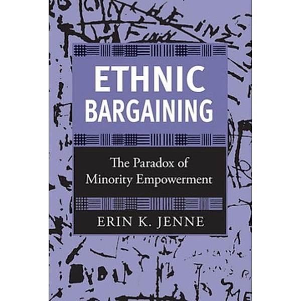 Ethnic Bargaining, Erin K. Jenne