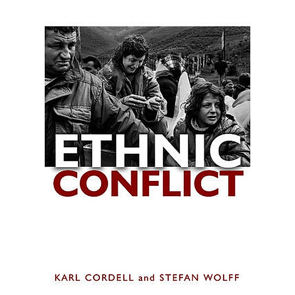 Ethnic Conflict, Karl Cordell, Stefan Wolff