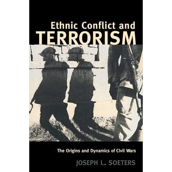Ethnic Conflict and Terrorism, Joseph L. Soeters
