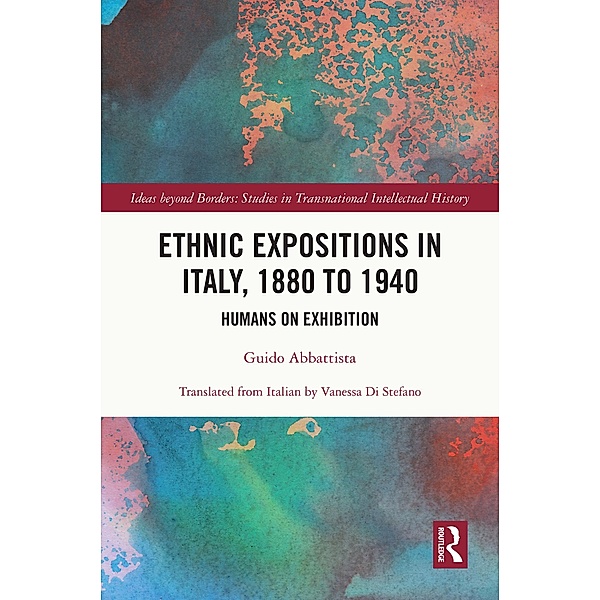 Ethnic Expositions in Italy, 1880 to 1940, Guido Abbattista