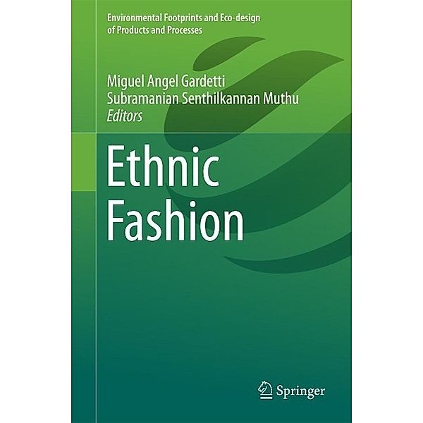 Ethnic Fashion / Environmental Footprints and Eco-design of Products and Processes