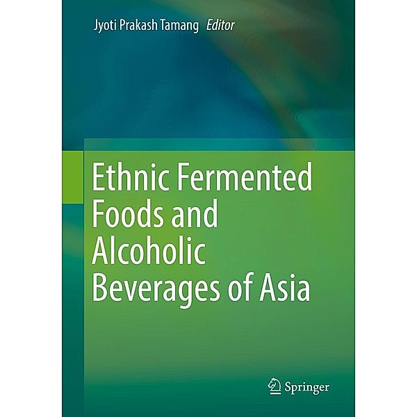 Ethnic Fermented Foods and Alcoholic Beverages of Asia