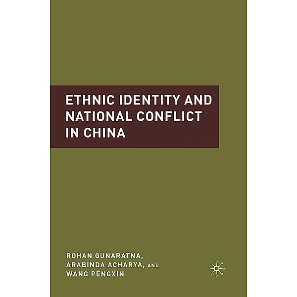 Ethnic Identity and National Conflict in China, A. Acharya, R. Gunaratna, W. Pengxin