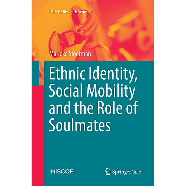 Ethnic Identity, Social Mobility and the Role of Soulmates, Marieke Slootman