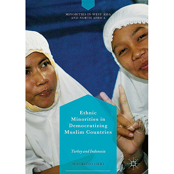 Ethnic Minorities in Democratizing Muslim Countries, Maurizio Geri