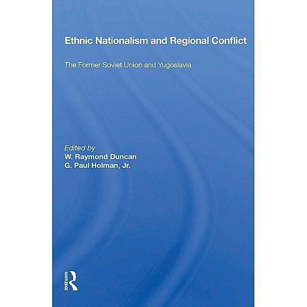 Ethnic Nationalism And Regional Conflict