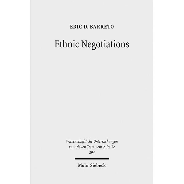 Ethnic Negotiations, Eric D. Barreto