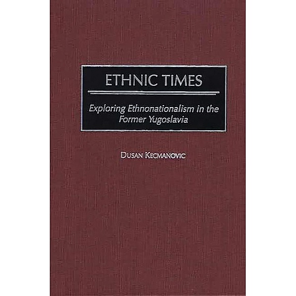 Ethnic Times, Dusan Kecmanovic