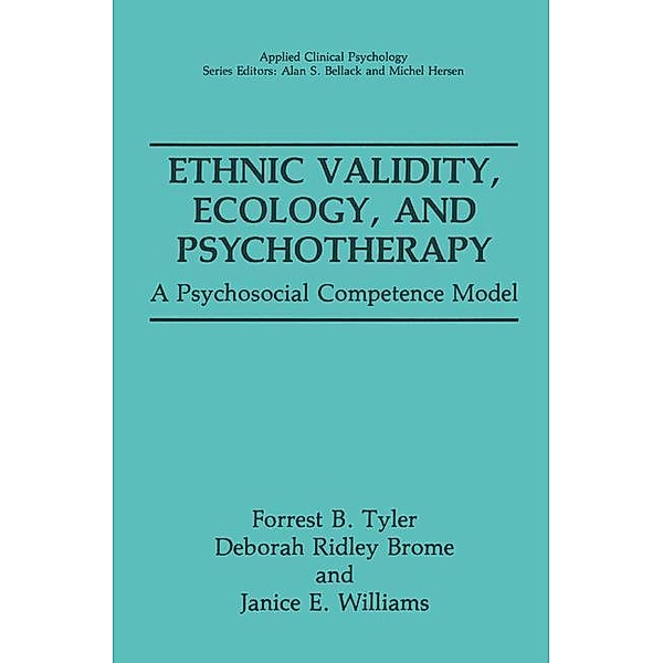 Ethnic Validity, Ecology, and Psychotherapy, Forrest B. Tyler, Janice E. Williams, Deborah Ridley Brome