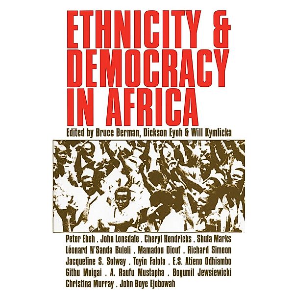 Ethnicity and Democracy in Africa, Will Kymlicka, Dickson Eyoh