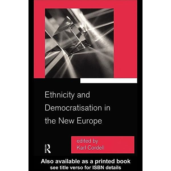 Ethnicity and Democratisation in the New Europe