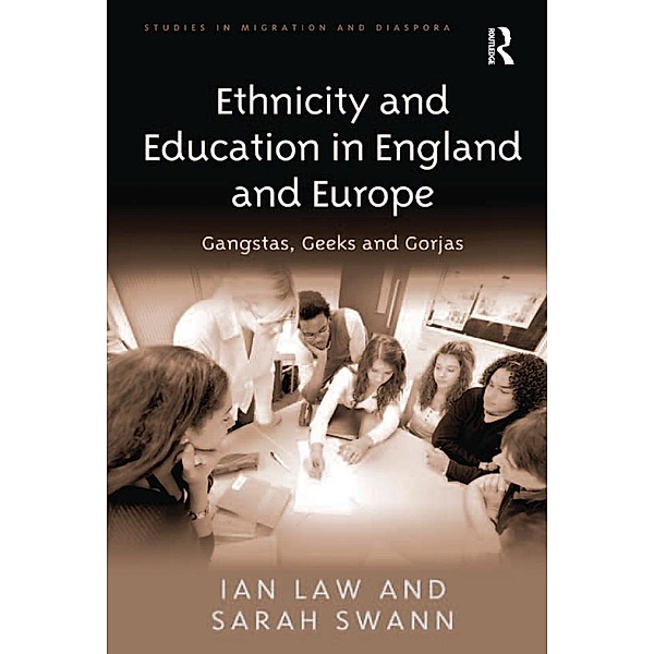 Ethnicity and Education in England and Europe, Ian Law, Sarah Swann