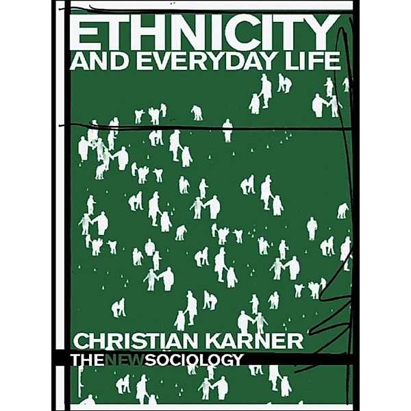 Ethnicity and Everyday Life, Christian Karner