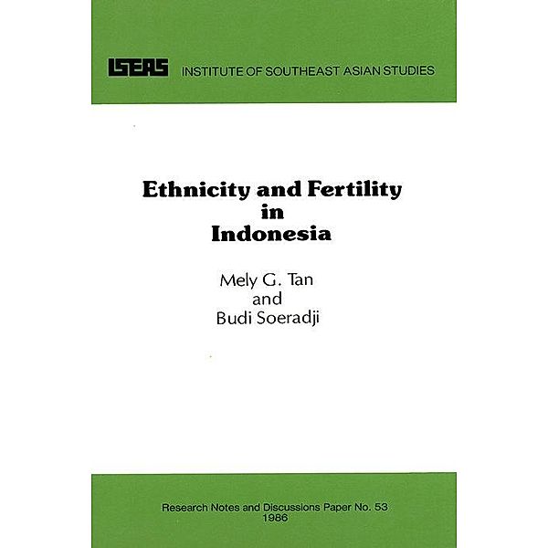 Ethnicity and Fertility in Indonesia, Mely G. Tan, Budi Soeradji