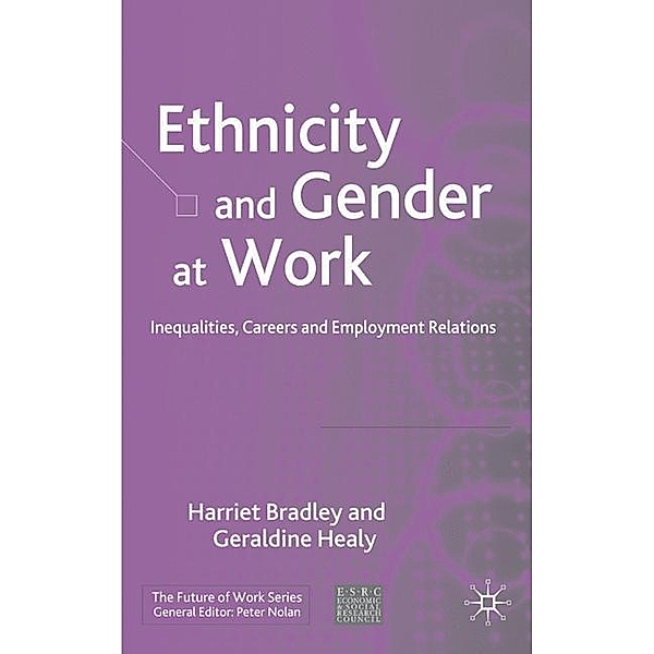 Ethnicity and Gender at Work, Harriet Bradley, Geraldine Healy
