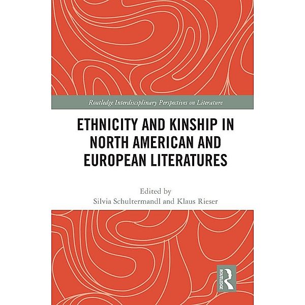 Ethnicity and Kinship in North American and European Literatures