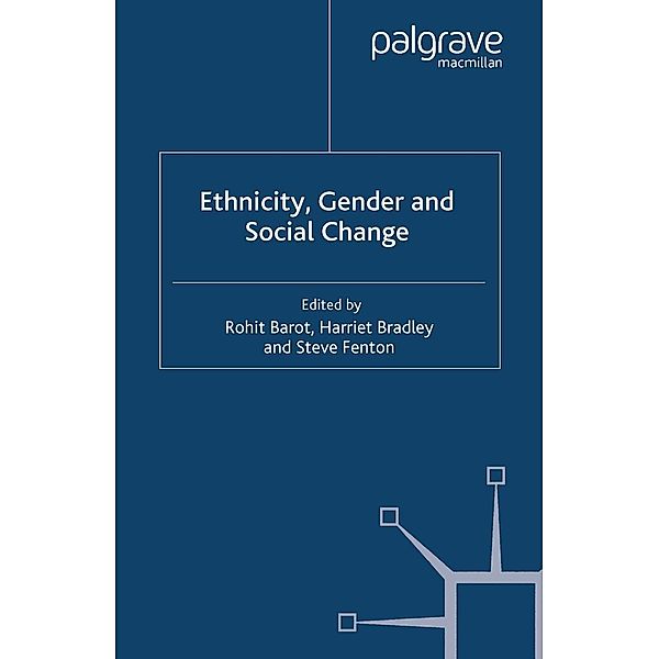 Ethnicity, Gender and Social Change, Harriet Bradley, Steve Fenton