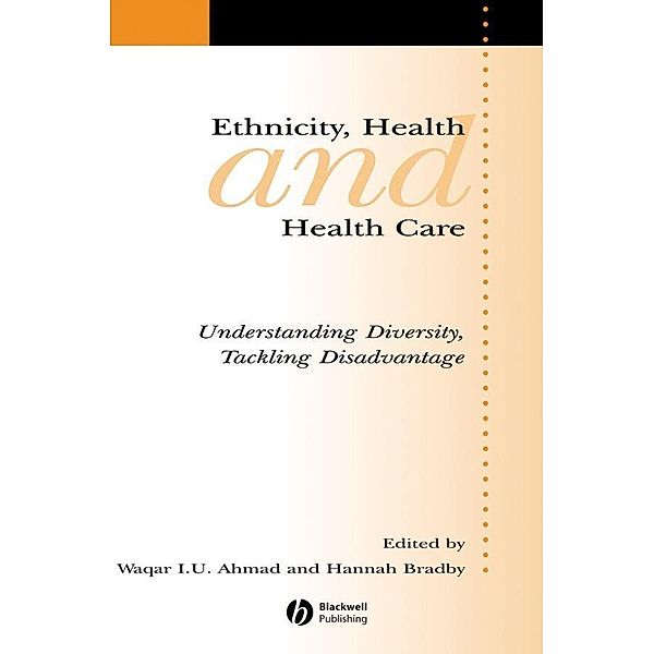 Ethnicity, Health and Health Care