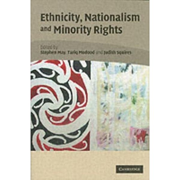 Ethnicity, Nationalism, and Minority Rights