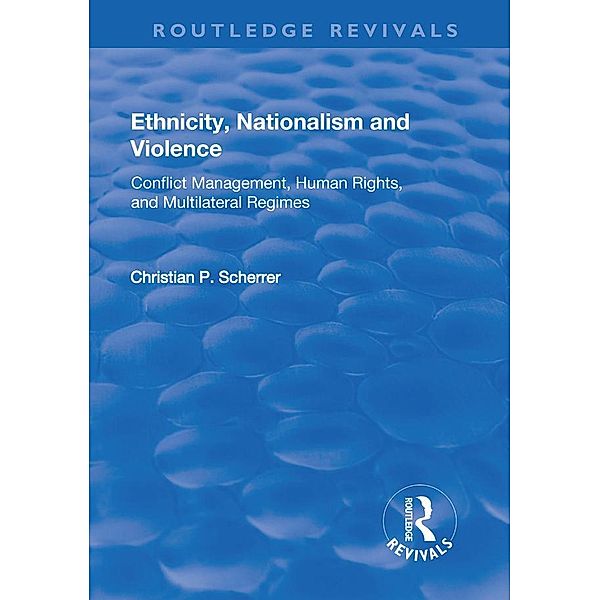 Ethnicity, Nationalism and Violence, Christian P. Scherrer