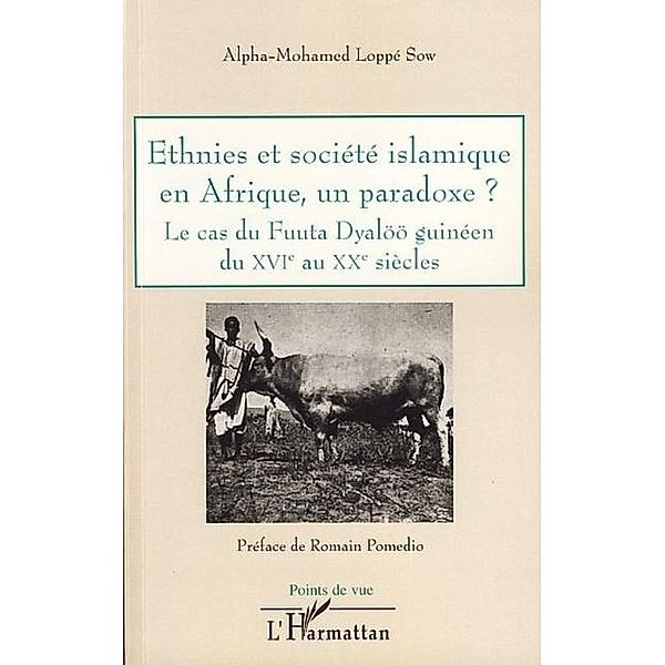 Ethnies societe islamique Afrique parado / Hors-collection, Alpha-Mohamed Loppe Sow