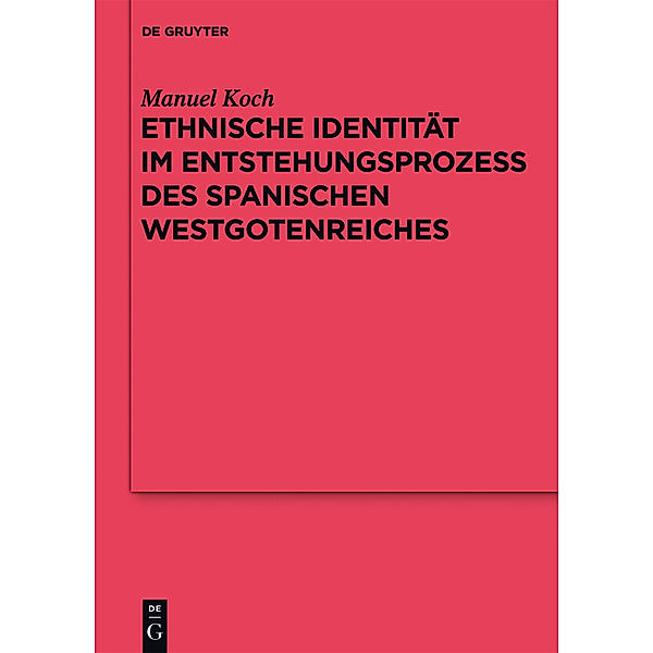 Ethnische Identität im Entstehungsprozess des spanischen Westgotenreiches, Manuel Koch