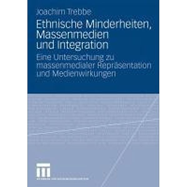 Ethnische Minderheiten, Massenmedien und Integration, Joachim Trebbe