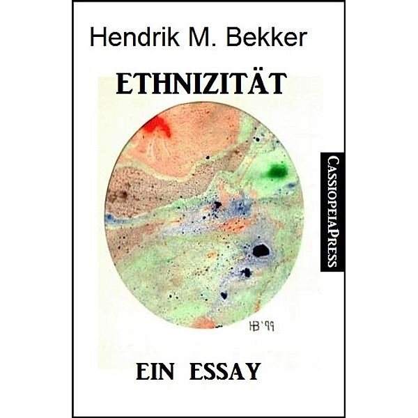 Ethnizität: Ein Essay, Hendrik M. Bekker