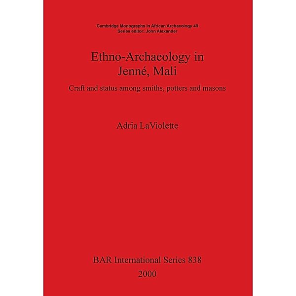 Ethno-Archaeology in Jenné, Mali, Adria LaViolette