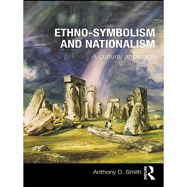 Ethno-symbolism and Nationalism, Anthony D. Smith