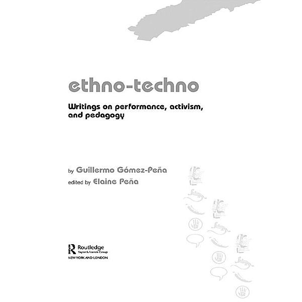 Ethno-Techno, Guillermo Gomez-Pena