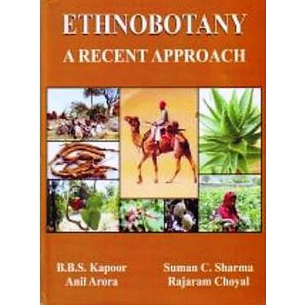 Ethnobotany - A Recent Approach, B. B. S. Kapoor