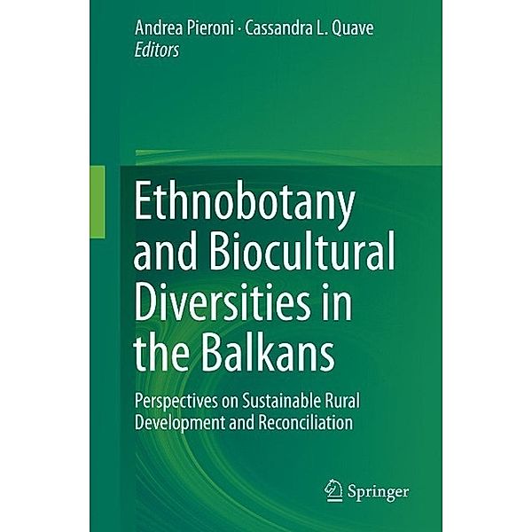 Ethnobotany and Biocultural Diversities in the Balkans